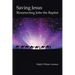 Saving Jesus: Resurrecting John the Baptist