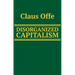 Disorganized Capitalism