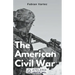 The American Civil War