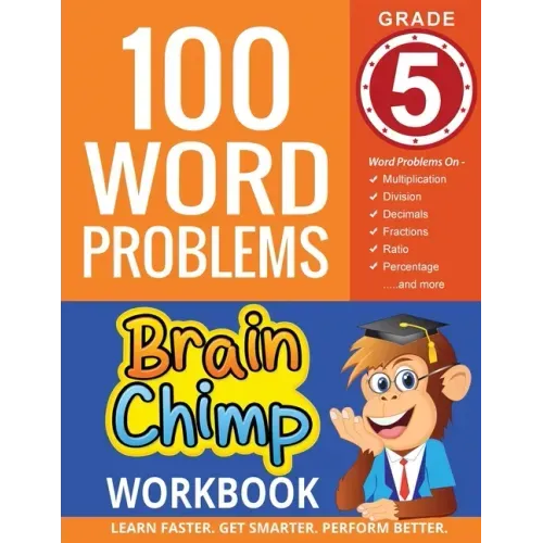 100 Word Problems: Grade 5 Math Workbook