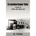 A Lumbertown Tale: Volume II After the Harvest