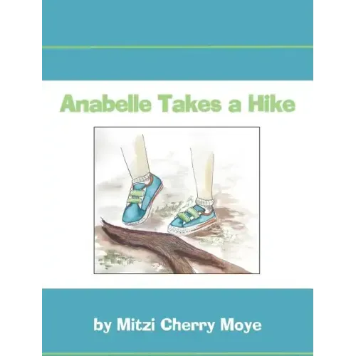 Anabelle Takes a Hike