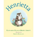 Henrietta (Book 1 in the Henrietta, the Loveable Woodchuck Series)