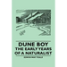 Dune Boy - The Early Years of a Naturalist