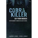 Cobra Killer: Gay Porn, Murder, and the Manhunt to Bring the Killers to Justice