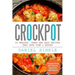Crockpot: 25 Healthy, Cheap And Easy Recipes That Save Time & Effort