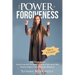 The Power of Forgiveness: One Woman's Story of Narrow Escape from The Rwanda Genocide of 1994 against Tutsi, Domestic Violence in America and Ep