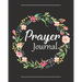 Prayer Journal: A Christian Notebook for Prayers and Gratitude - Wonderful Gifts for Praise and Worship (Religious Journals to Write in for Women)