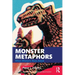 Monster Metaphors: When Rhetoric Runs Amok