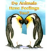 Do Animals Have Feelings, Too?