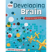 The Developing Brain: Birth to Age Eight