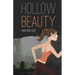 Hollow Beauty