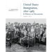 United States Immigration, 1800-1965: A History in Documents: (From the Broadview Sources Series)