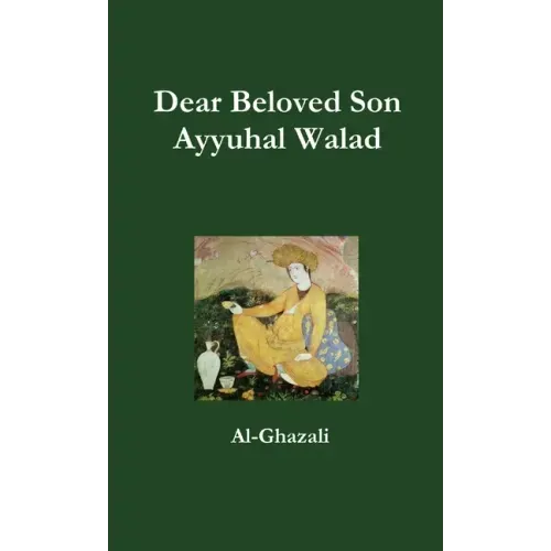 Dear Beloved Son - Ayyuhal Walad