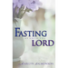 Fasting as Unto the Lord