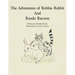 The Adventures of Robbie Rabbit and Rando Racoon
