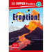 DK Super Readers Level 3 Eruption!