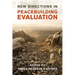 New Directions in Peacebuilding Evaluation