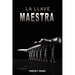 La Llave Maestra / The Master Key System by Charles F. Haanel