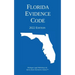 Florida Evidence Code; 2022 Edition