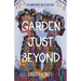 The Garden Just Beyond