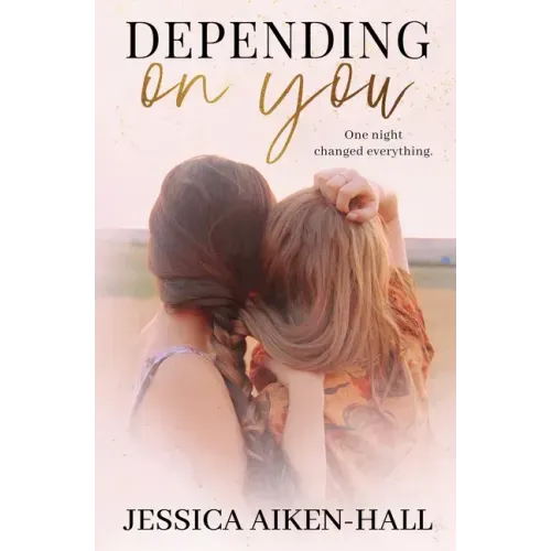 Depending On You