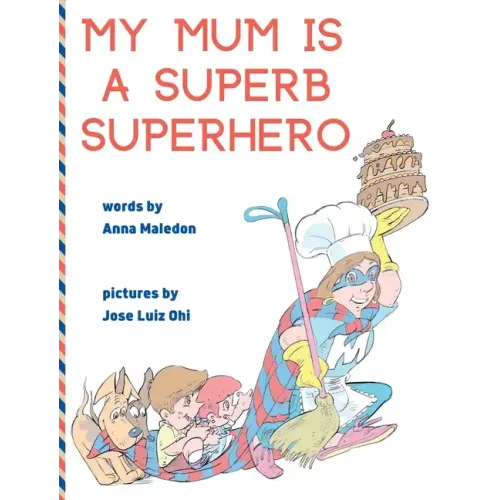 My Mum is a Superb Superhero