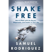 Shake Free: How to Deal with the Storms, Shipwrecks, and Snakes in Your Life