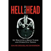 Hell in the Head: My War with a Brain Tumor and Other Evil Things