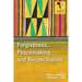 Forgiveness, Peacemaking, and Reconciliation