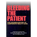 Bleeding the Patient: The Consequences of Corporate Healthcare