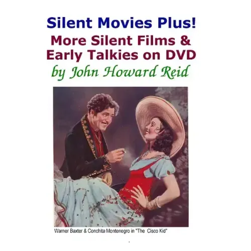 Silent Movies Plus! More Silent Films & Early Talkies on DVD