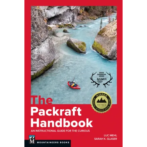 The Packraft Handbook: An Instructional Guide for the Curious
