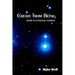 Create from Being: Guide to Conscious Creation