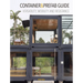 Container & Prefab Guide: Versatility, Mobility and Resistance