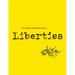 Liberties Journal of Culture and Politics: Volume I, Issue 1