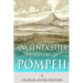 Ancient Cities: The History of Pompeii