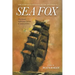The Complete Exploits of the Notorious Sea Fox