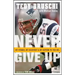 Never Give Up: My Stroke, My Recovery, and My Return to the NFL