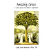 Amazing Grace: A spiritual journey from addiction to enlightenment