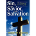 Sin, the Savior, and Salvation