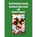 Social-Emotional Learning Activities for After-School and Summer Programs
