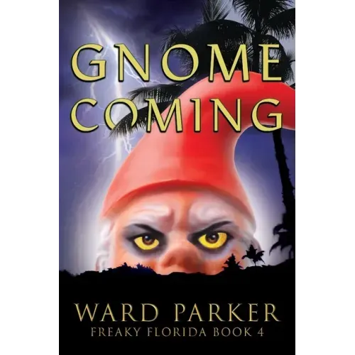 Gnome Coming: A humorous paranormal novel