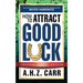 How to Attract Good Luck (Original Classic Edition)