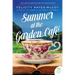 Summer at the Garden Cafe