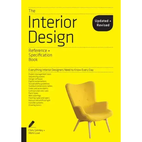 The Interior Design Reference & Specification Book Updated & Revised: Everything Interior Designers Need to Know Every Day