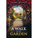 A Walk in the Garden: Poems & Ponderings