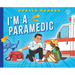 I'm a Paramedic