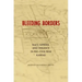 Bleeding Borders: Race, Gender, and Violence in Pre-Civil War Kansas