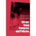 Street Gang Patterns and Policies